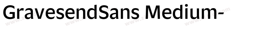 GravesendSans Medium字体转换 GravesendSans Medium字体转换